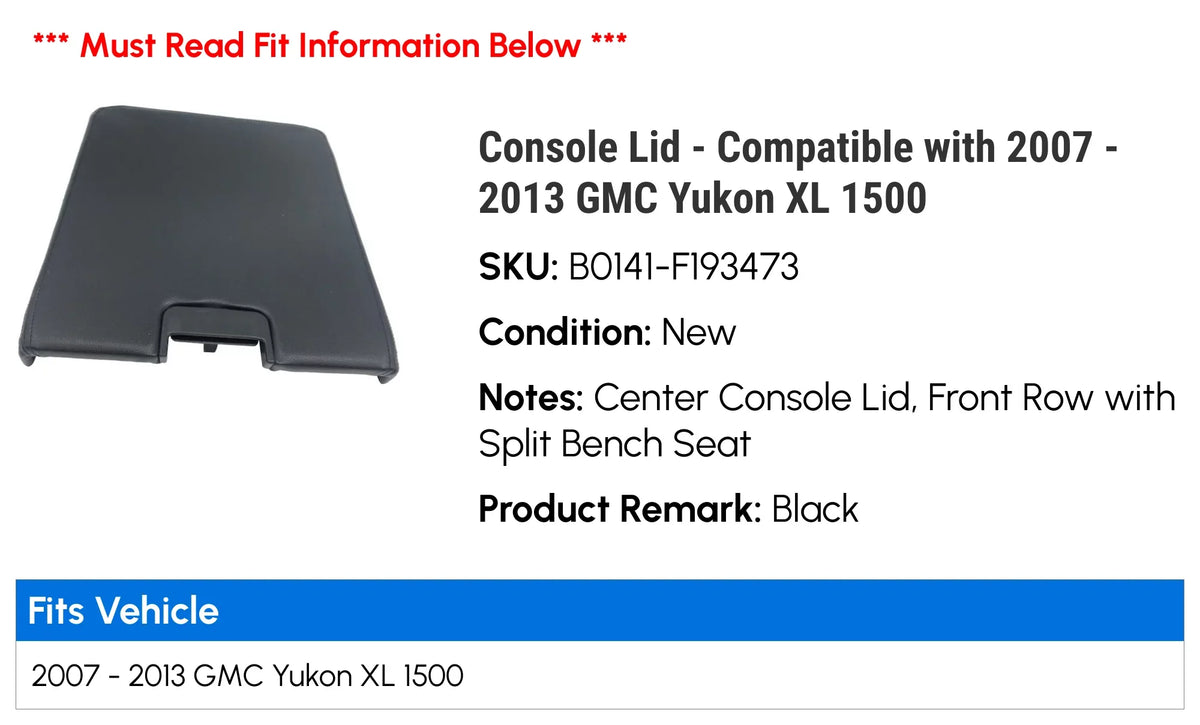 Console Lid - matching with 2007 - 2013 GMC Yukon XL 1500 2008 2009 2010 2011 2012
