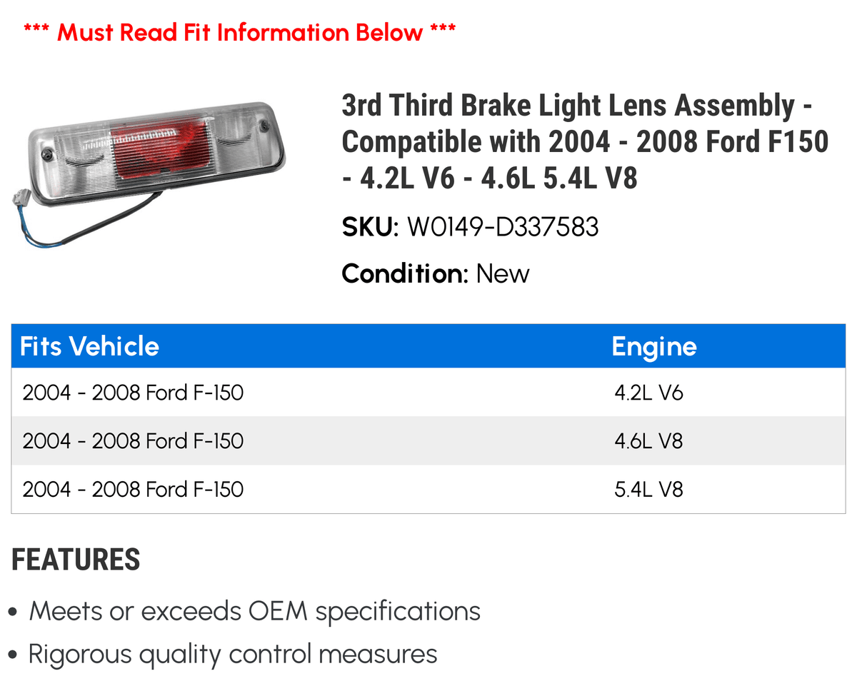 3rd Third Brake Light Lens Assembly - suitable with 2004 - 2008  F150 - 4.2L V6 - 4.6L 5.4L V8 2005 2006 2007